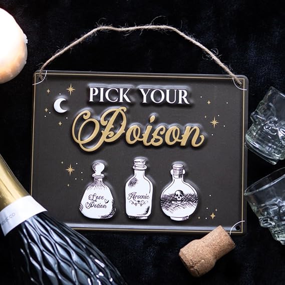 Pick Your Own Poison Metal Plaque