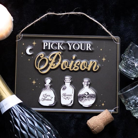 Pick Your Own Poison Metal Plaque