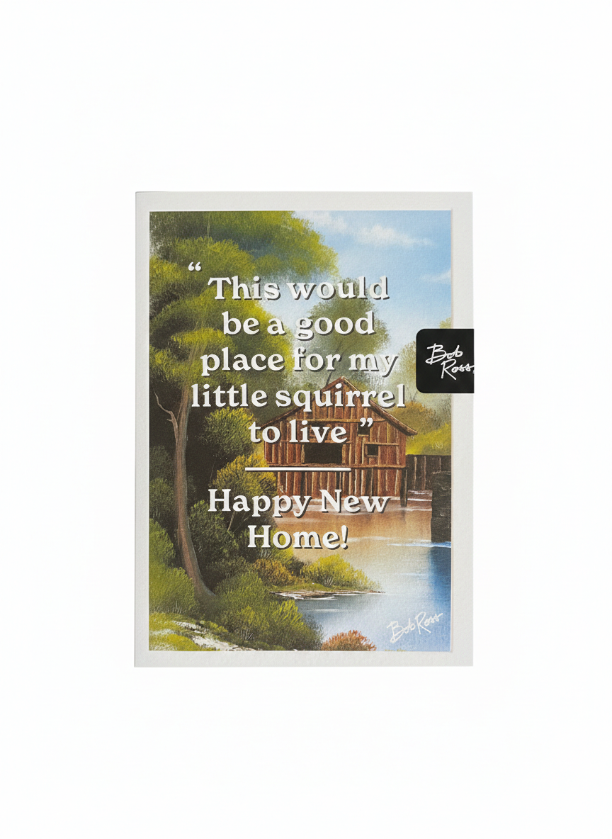 Bob Ross Happy New Home Card