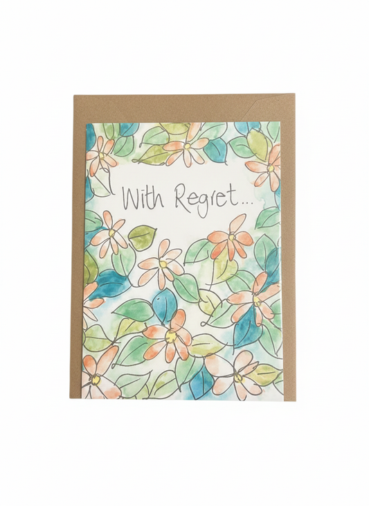 With Regrets Card Floral