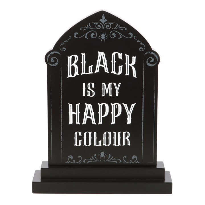 gothic tombstone sign front view featuring black is my happy colour wording