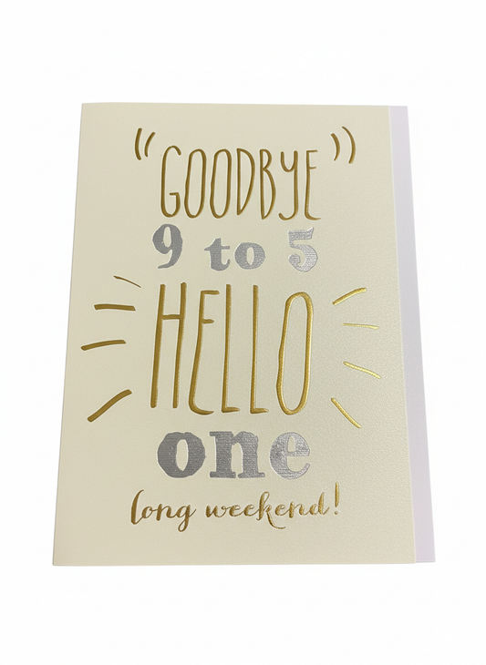 Goodbye 9 to 5 Card