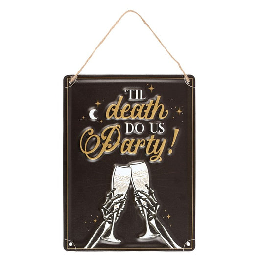til death do us party champagne metal sign front view showing playful celebration design