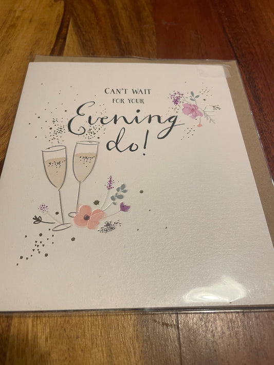 Can’t Wait For Your Evening Do Card
