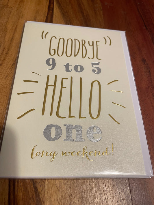 Goodbye 9 to 5 Card